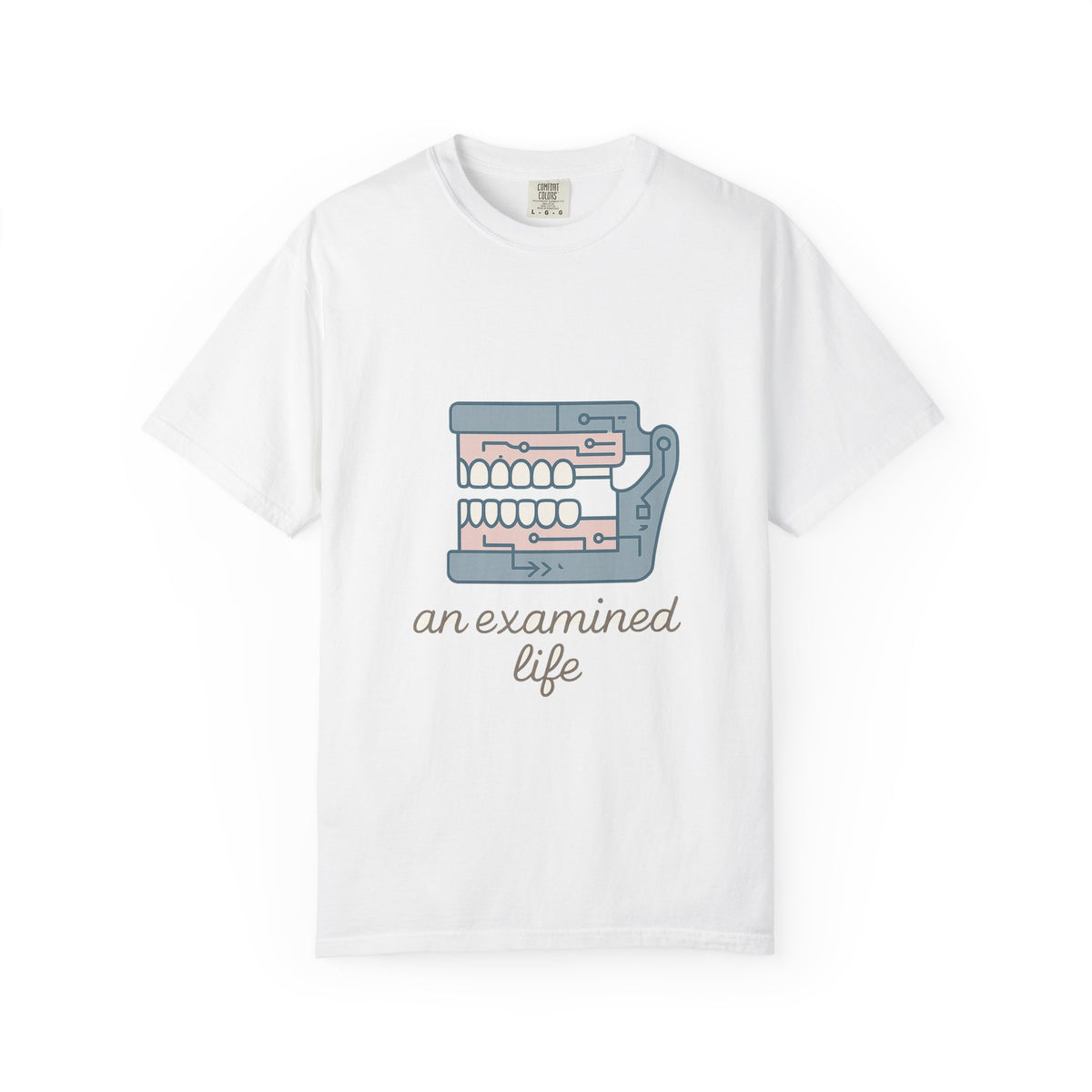Dentist Unisex T-Shirt – Comfort Colors Garment-Dyed Tee | Minimalist Positive Vibes
